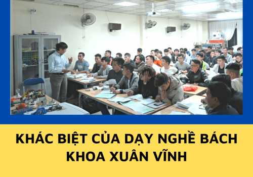 Bạn sẽ nhận được gì khi học nghề tại Trường Dạy Nghề Bách Khoa Hà Nội - Ks Xuân Vĩnh 
